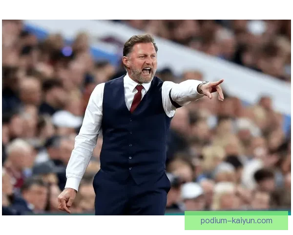 拉尔夫·哈森许特尔持续重塑英超未来的教练之路，备受关注