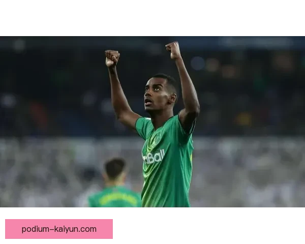 伊萨克进球趋势分析：表现稳健，未来赛事值得关注